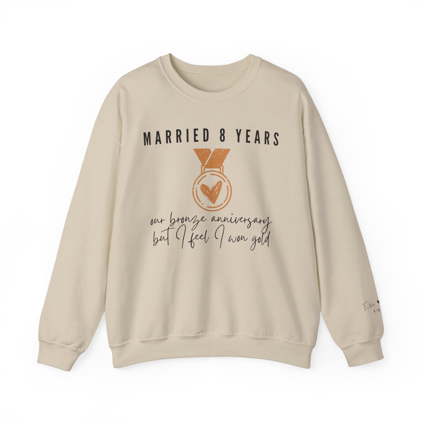 Married 8 Years Our Bronze Anniversary But I Feel I Won Gold Sweatshirt for Couples in Sand