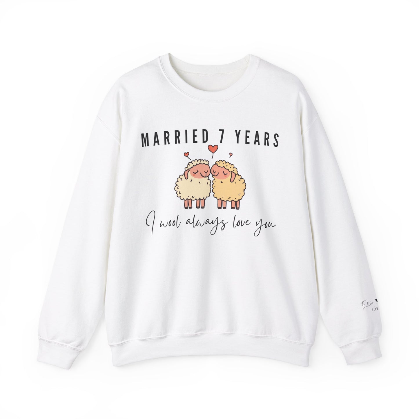Married 7 Years I Wool Always Love You, Wool Anniversary Sweatshirt in White