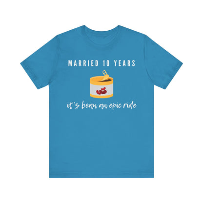 Aqua anniversary t-shirt with the text Married 10 Years It’s Bean an Epic Ride around a cartoon tin of beans