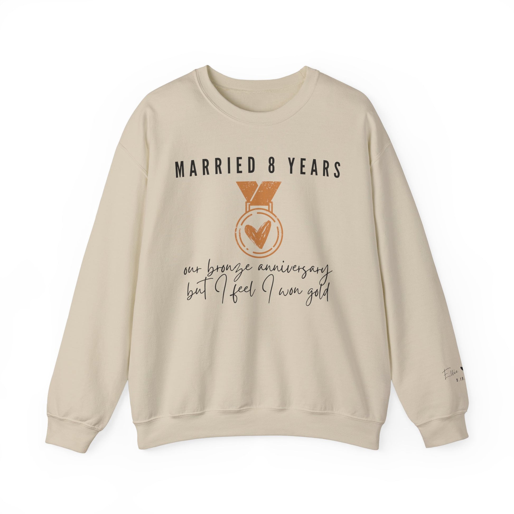 Married 8 Years Our Bronze Anniversary But I Feel I Won Gold Sweatshirt for Couples in Sand