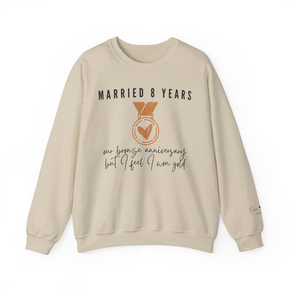 Married 8 Years Our Bronze Anniversary But I Feel I Won Gold Sweatshirt for Couples in Sand