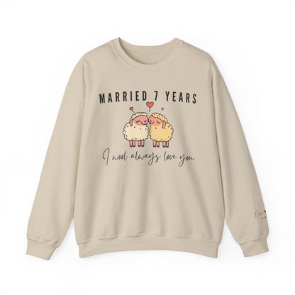 Married 7 Years I Wool Always Love You, Wool Anniversary Sweatshirt in Sand