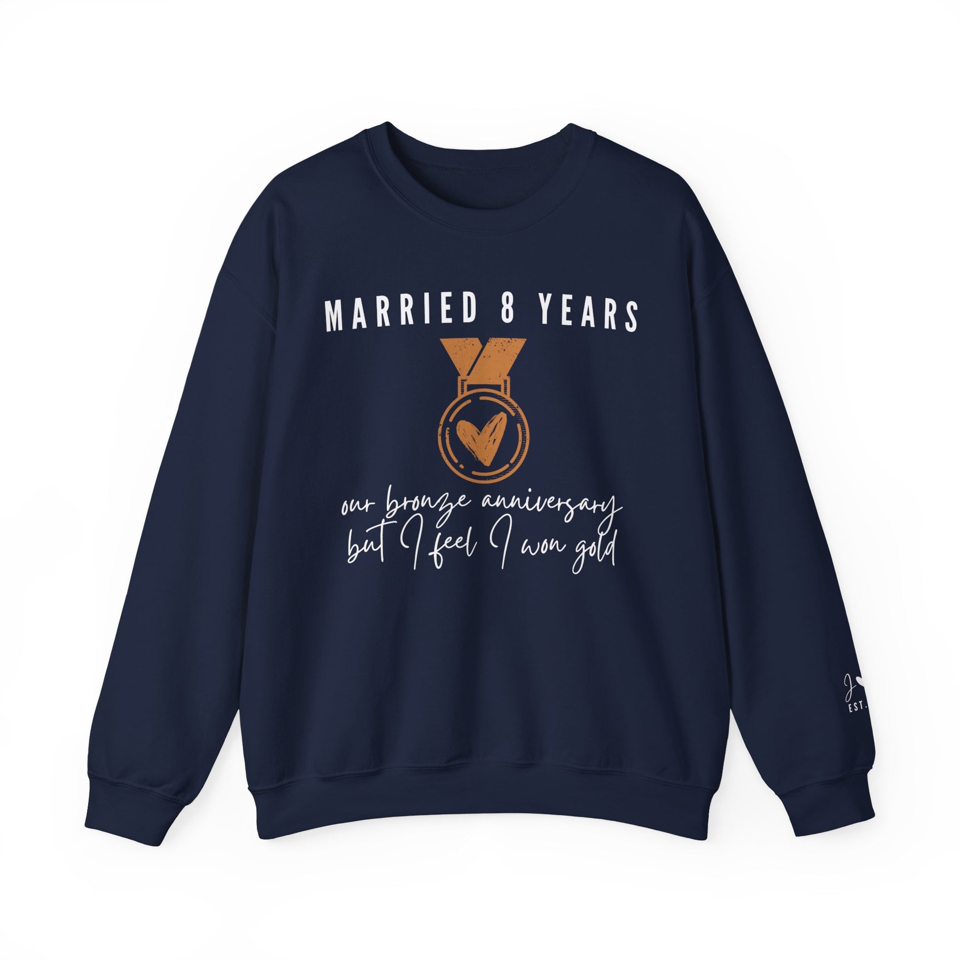 Married 8 Years Our Bronze Anniversary But I Feel I Won Gold Sweatshirt for Couples in Navy