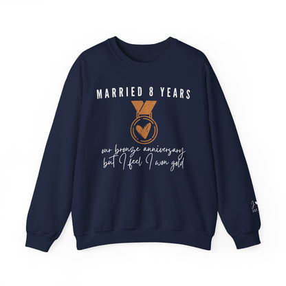Married 8 Years Our Bronze Anniversary But I Feel I Won Gold Sweatshirt for Couples in Navy