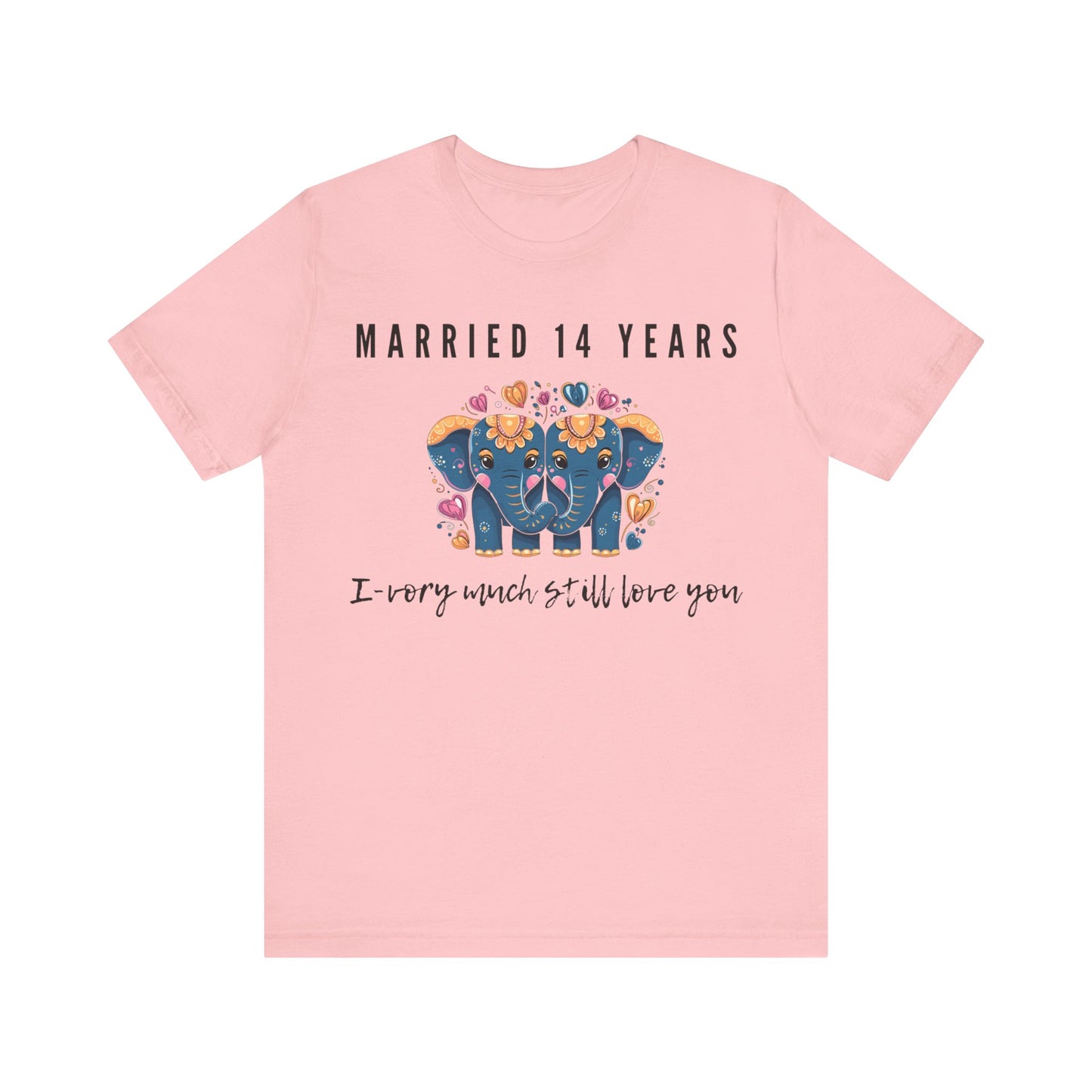 Pink anniversary t-shirt with the text Married 14 Years I-Vory Much Still Love You around two cartoon elephants