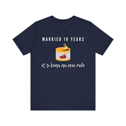 Navy anniversary t-shirt with the text Married 10 Years It’s Bean an Epic Ride around a cartoon tin of beans