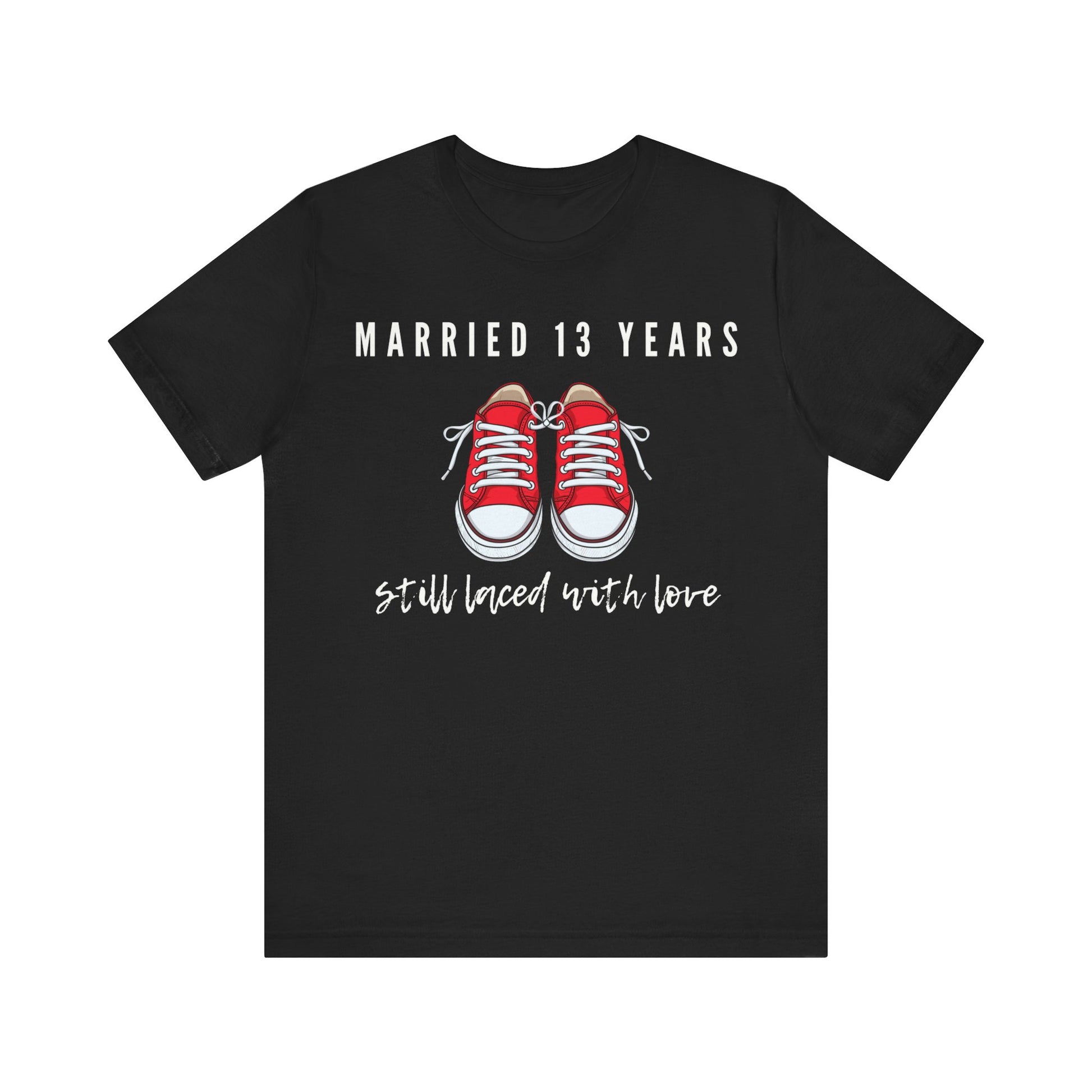 Black anniversary T-shirt with the text Married 13 Years Still Laced With Love around two cartoon sneakers