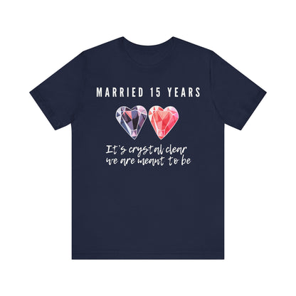 Navy anniversary t-shirt with the text Married 15 Years It’s Crystal Clear We’re Meant To Be around two cartoon crystal hearts