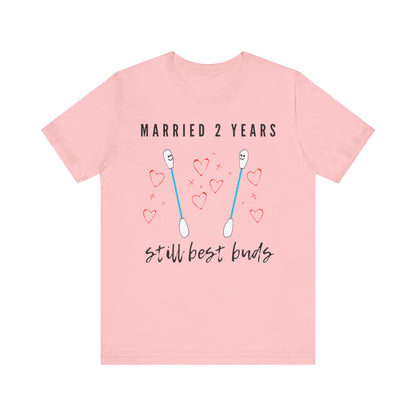 Pink anniversary t-shirt with the text Married 2 Years Still Best Buds around two cartoon cotton buds