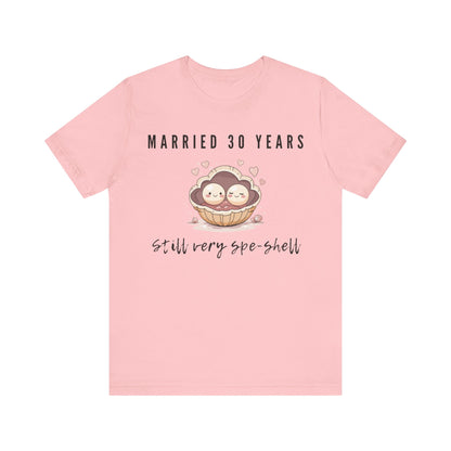 Pink anniversary t-shirt with the text Married 30 Years Still Very Spe-Shell around two cartoon pearls