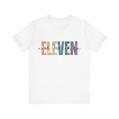 Anniversary t-shirt with the text ELEVEN and I still do