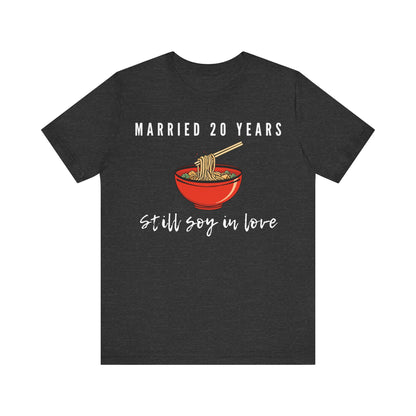 20th anniversary t-shirt with the text Married 20 Year Still Soy In Love around a china noodle bowl