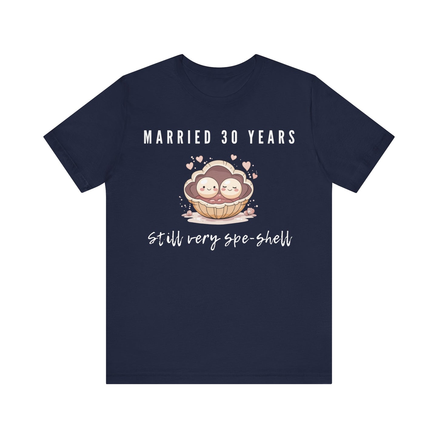 Navy anniversary t-shirt with the text Married 30 Years Still Very Spe-Shell around two cartoon pearls