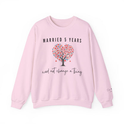 Married 5 Years Wood Not Change A Thing, Wood Anniversary Sweatshirt for Couples in Light Pink