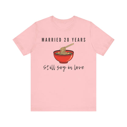 20th anniversary t-shirt with the text Married 20 Year Still Soy In Love around a china noodle bowl