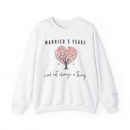 Married 5 Years Wood Not Change A Thing, Wood Anniversary Sweatshirt for Couples in White