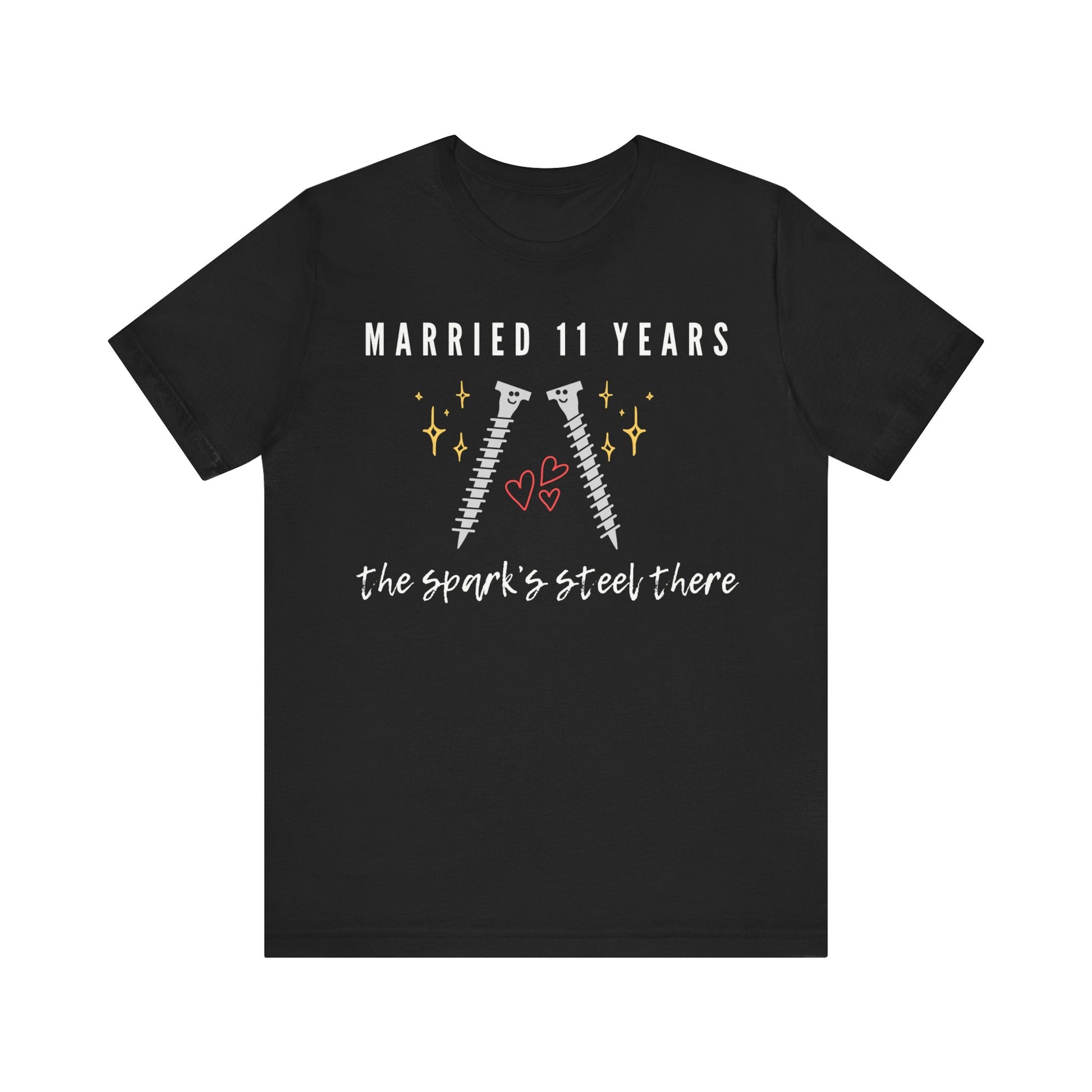 Black anniversary t-shirt with the text Married 11 Years The Spark’s Steel There around two cartoon screws