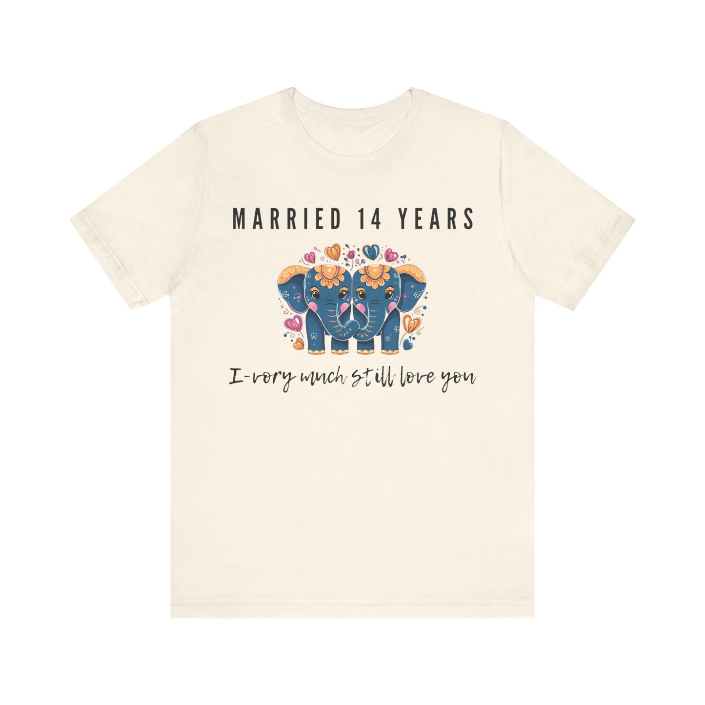 Natural anniversary t-shirt with the text Married 14 Years I-Vory Much Still Love You around two cartoon elephants