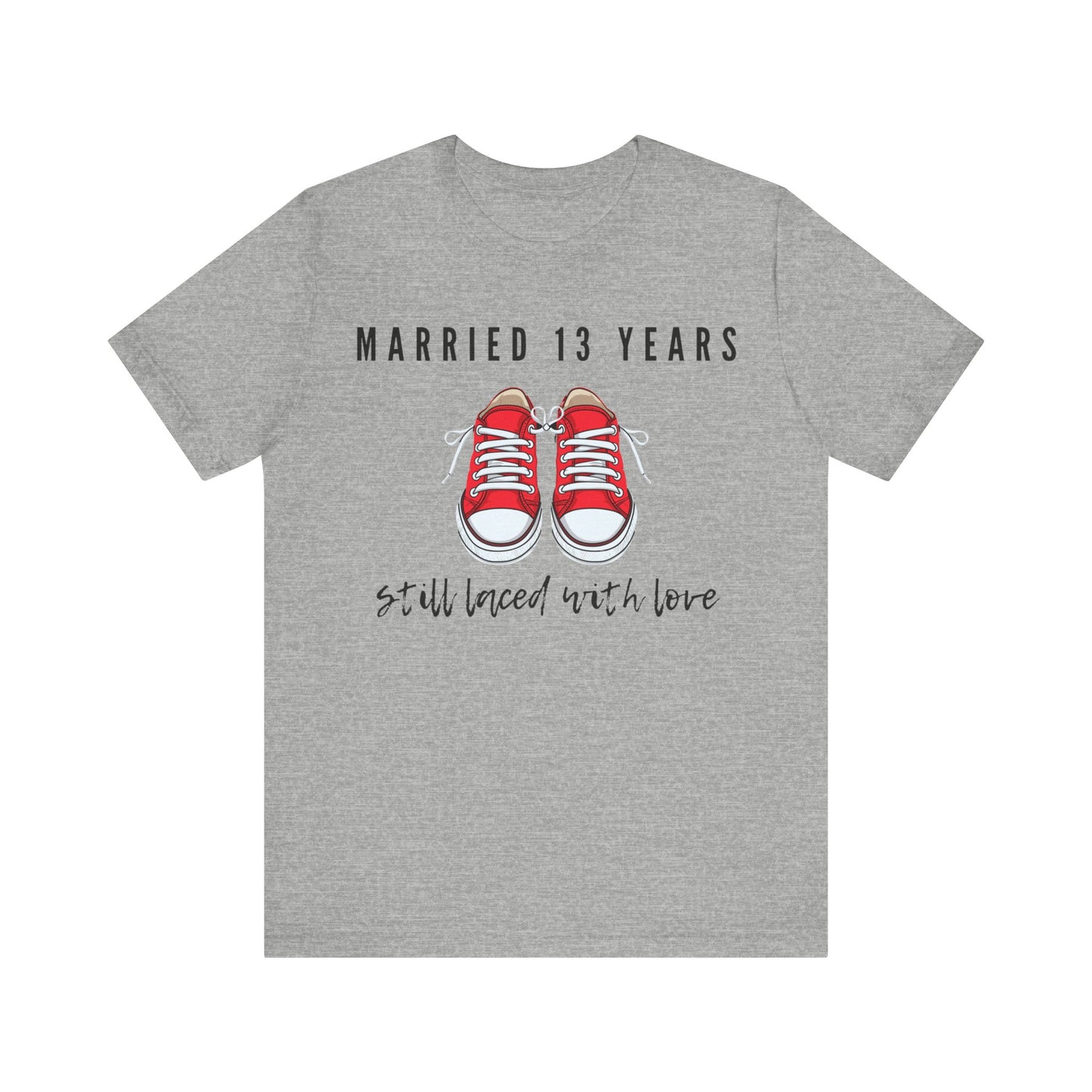 Grey anniversary T-shirt with the text Married 13 Years Still Laced With Love around two cartoon sneakers