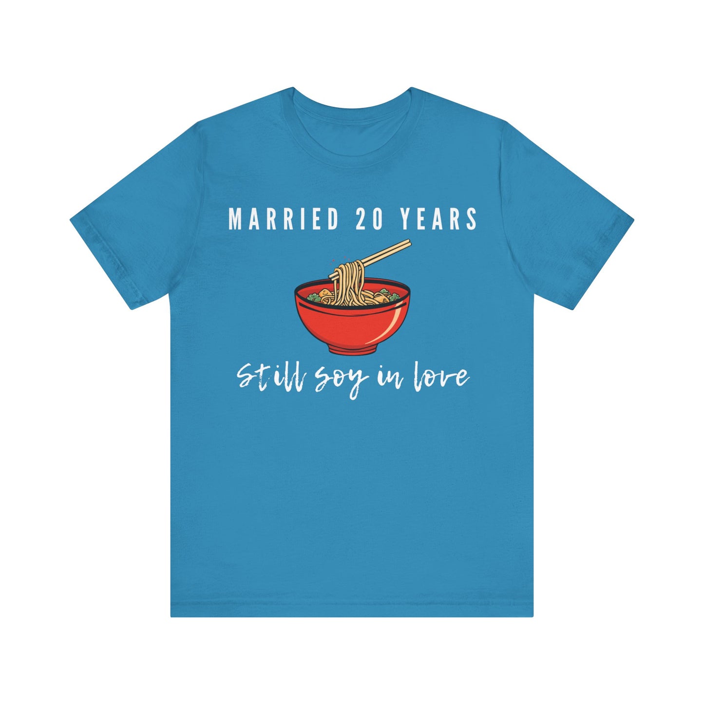 20th anniversary t-shirt with the text Married 20 Year Still Soy In Love around a china noodle bowl