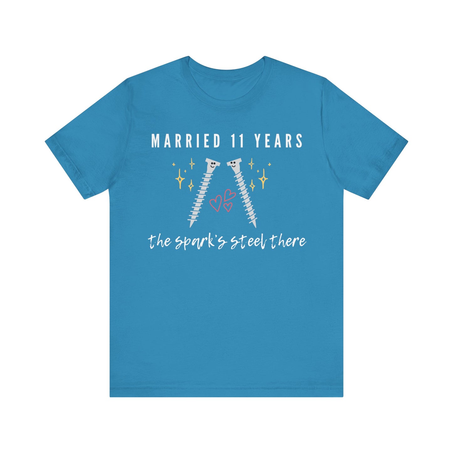 Aqua anniversary t-shirt with the text Married 11 Years The Spark’s Steel There around two cartoon screws