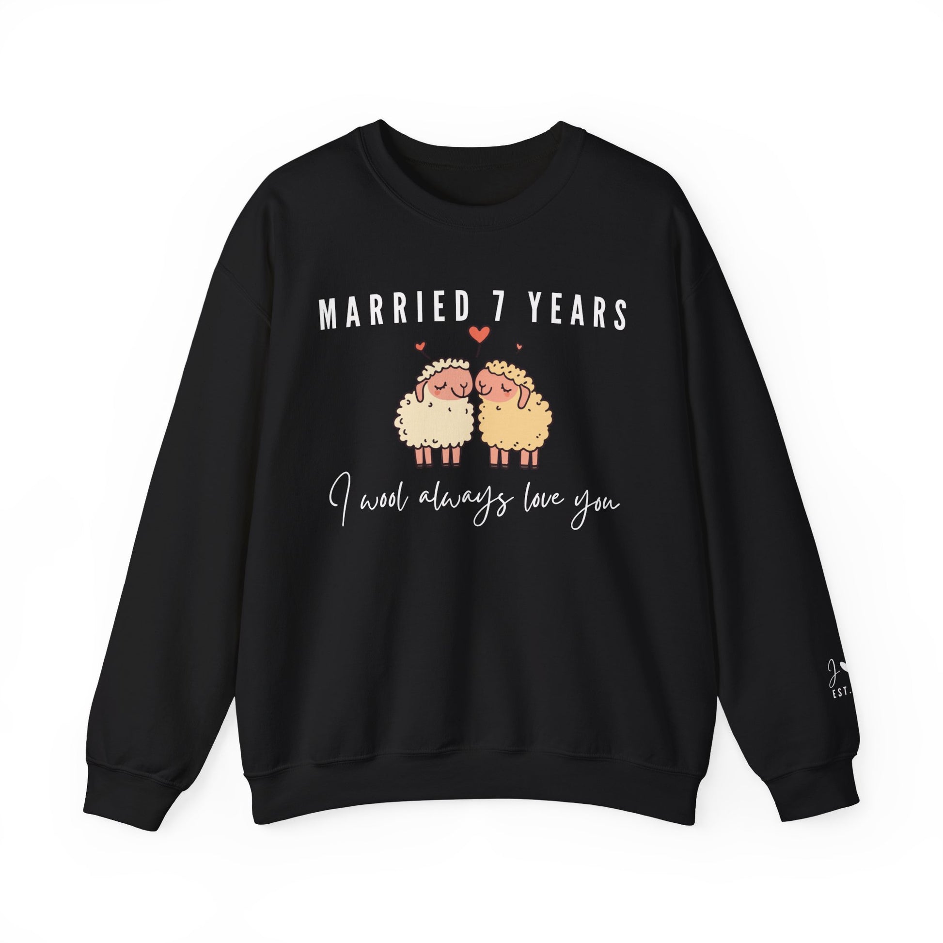 Married 7 Years I Wool Always Love You, Wool Anniversary Sweatshirt in Black