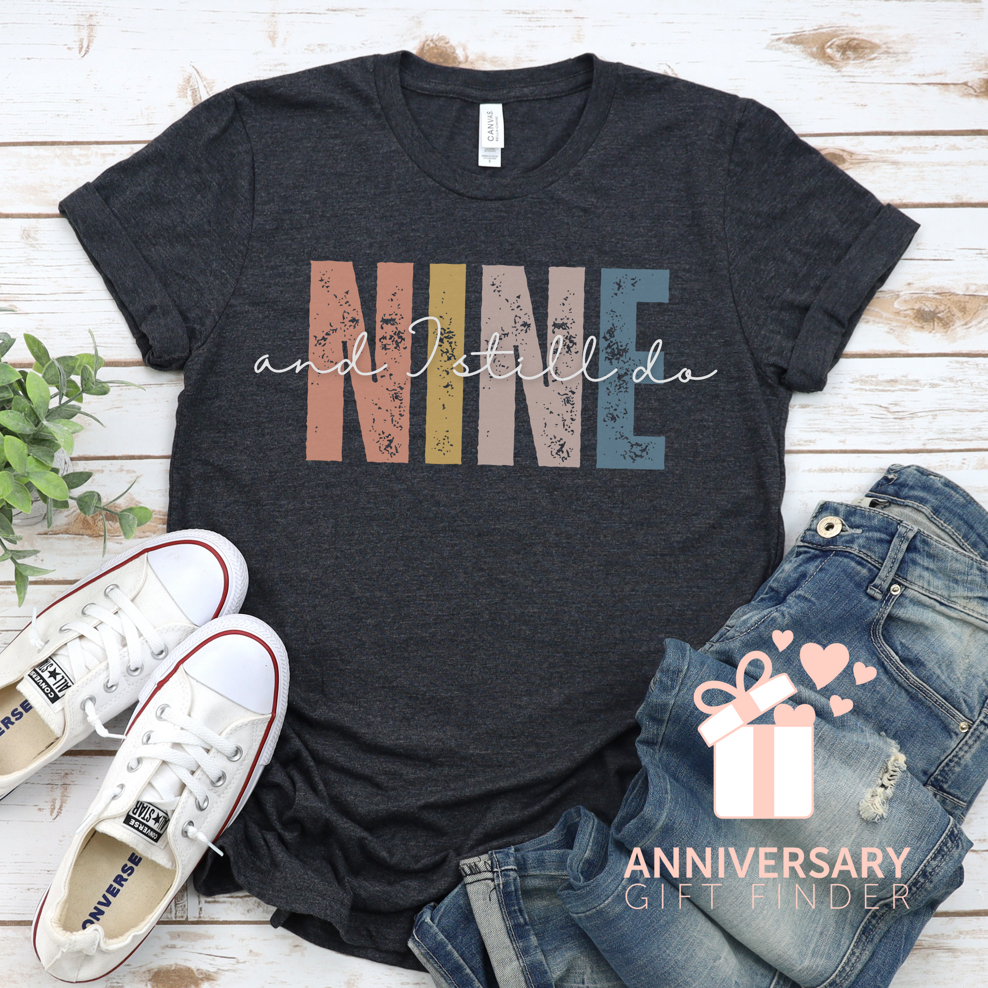 Anniversary t-shirt with the text NINE and I still do